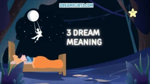 3 Dream Meaning