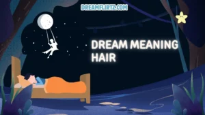 Dream Meaning Hair