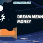 Dream Meaning Money 