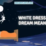 White Dress Dream Meaning