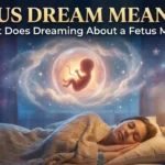 fetus dream meaning
